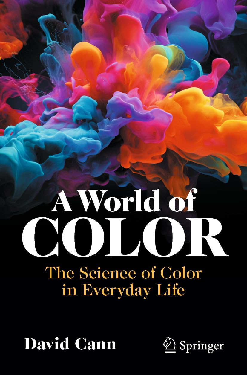 A World of Color: The Science of Color in Everyday Life (Copernicus Books)