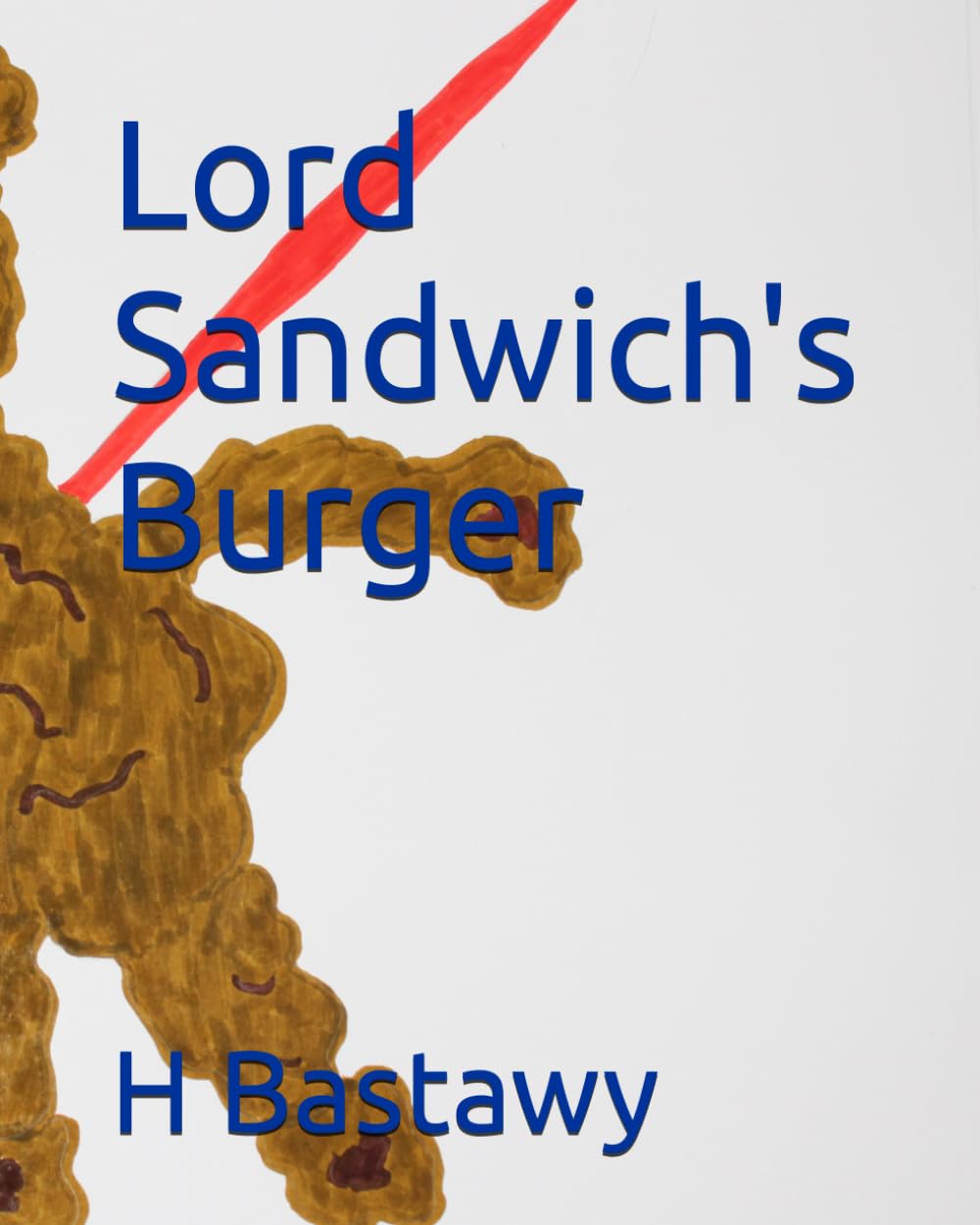 Lord Sandwich's Burger: 25 (The Adventures of Lord Sandwich)