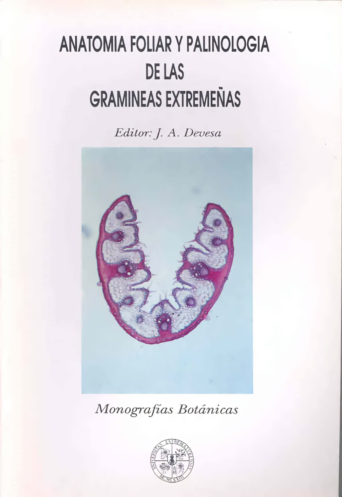 Anatomía foliar y palinología de las gramíneas extremeñas