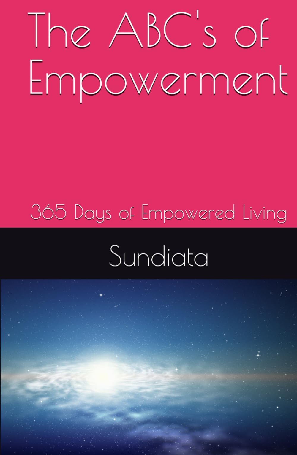 The ABC's of Empowerment: 365 Days of Empowered Living