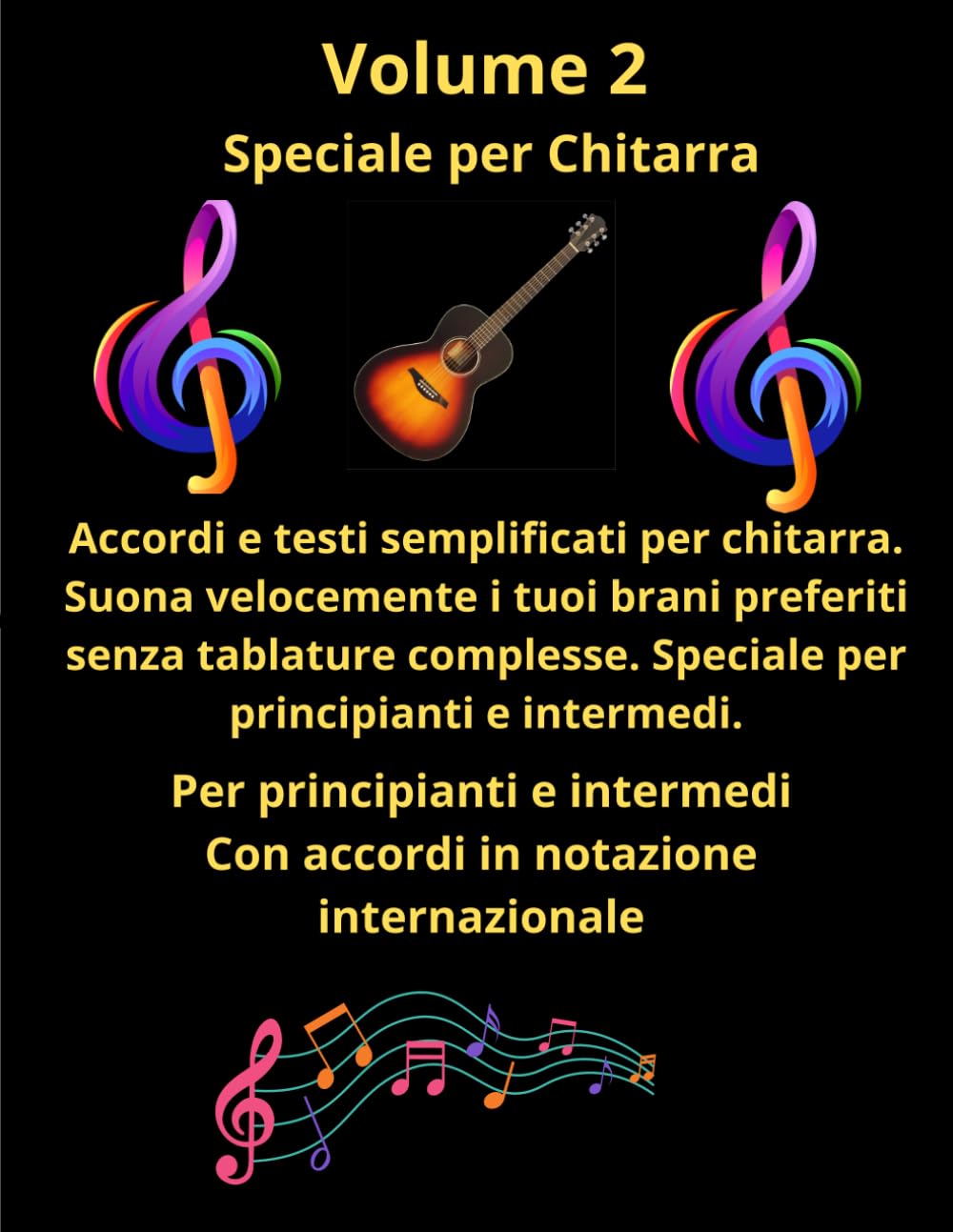 Tablature e testi per chitarra Le migliori canzoni Pop/Rock inglesi degli anni ’80, volume 2 speciale per chitarra: Per principianti e intermedi Con accordi in notazione internazionale