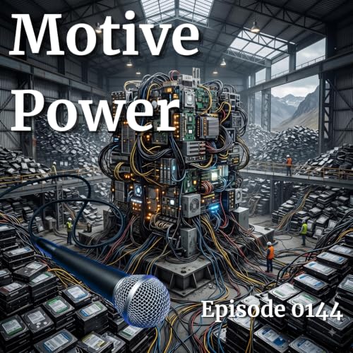 Episode 0144: Motive Power