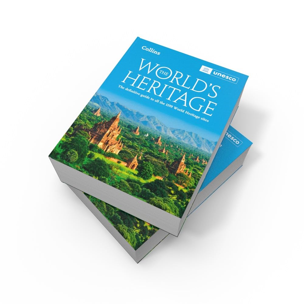 The World’s Heritage: The definitive guide to all World Heritage sites