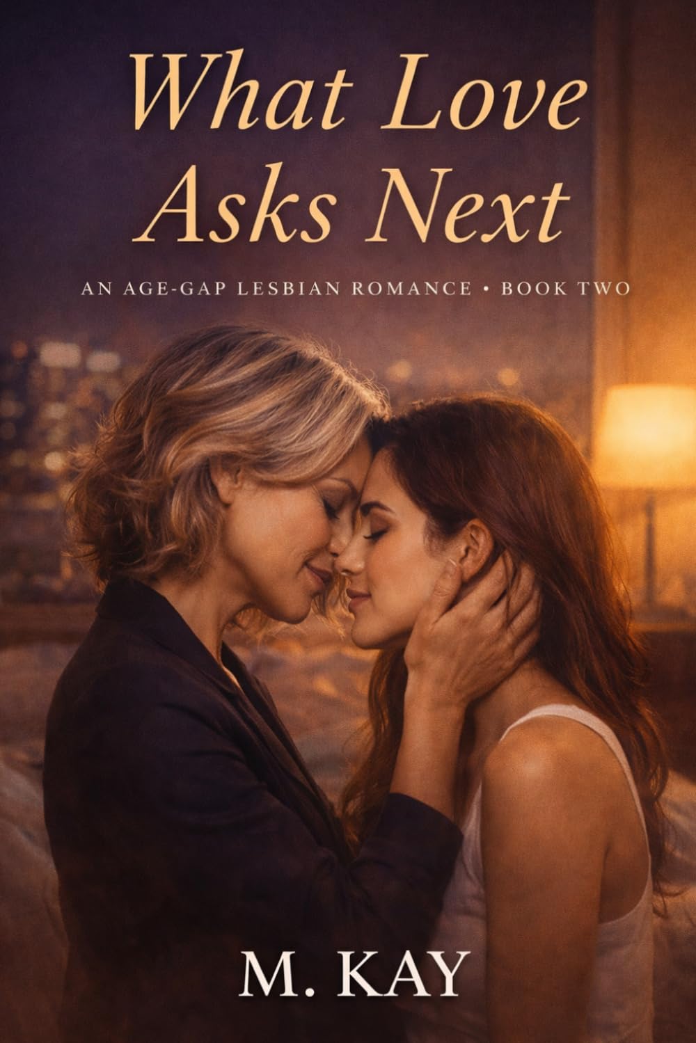 What Love Asks Next: 2 (An age gap lesbian romance)