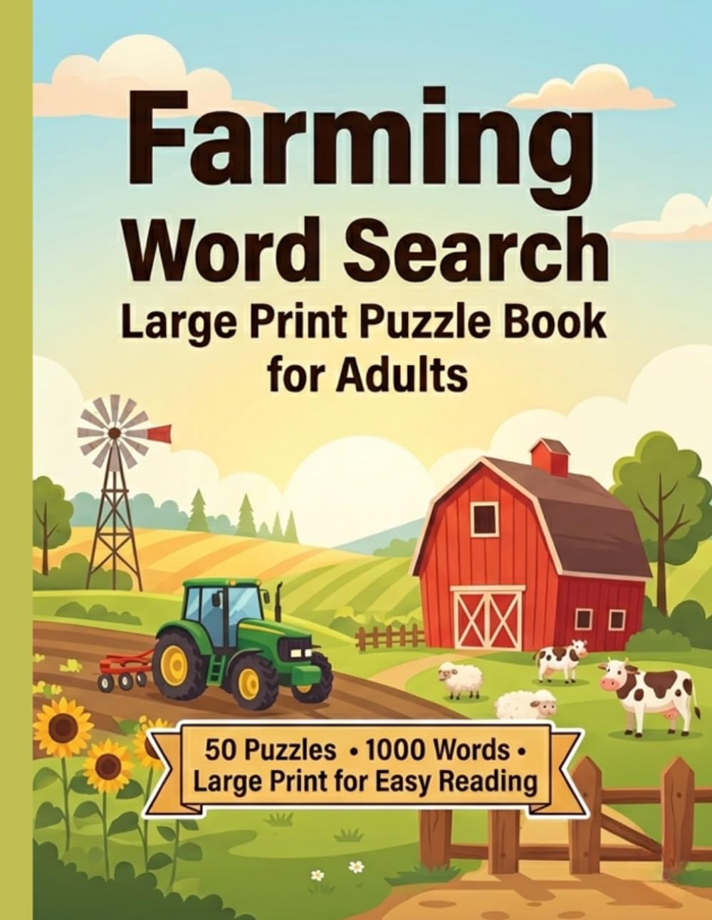 Farming Word Search Large Print Puzzle Book for Adults: 50 Country-Themed Puzzles for Seniors & Rural Life Lovers – Relaxing Brain Exercise with Giant Font for Stress Relief.
