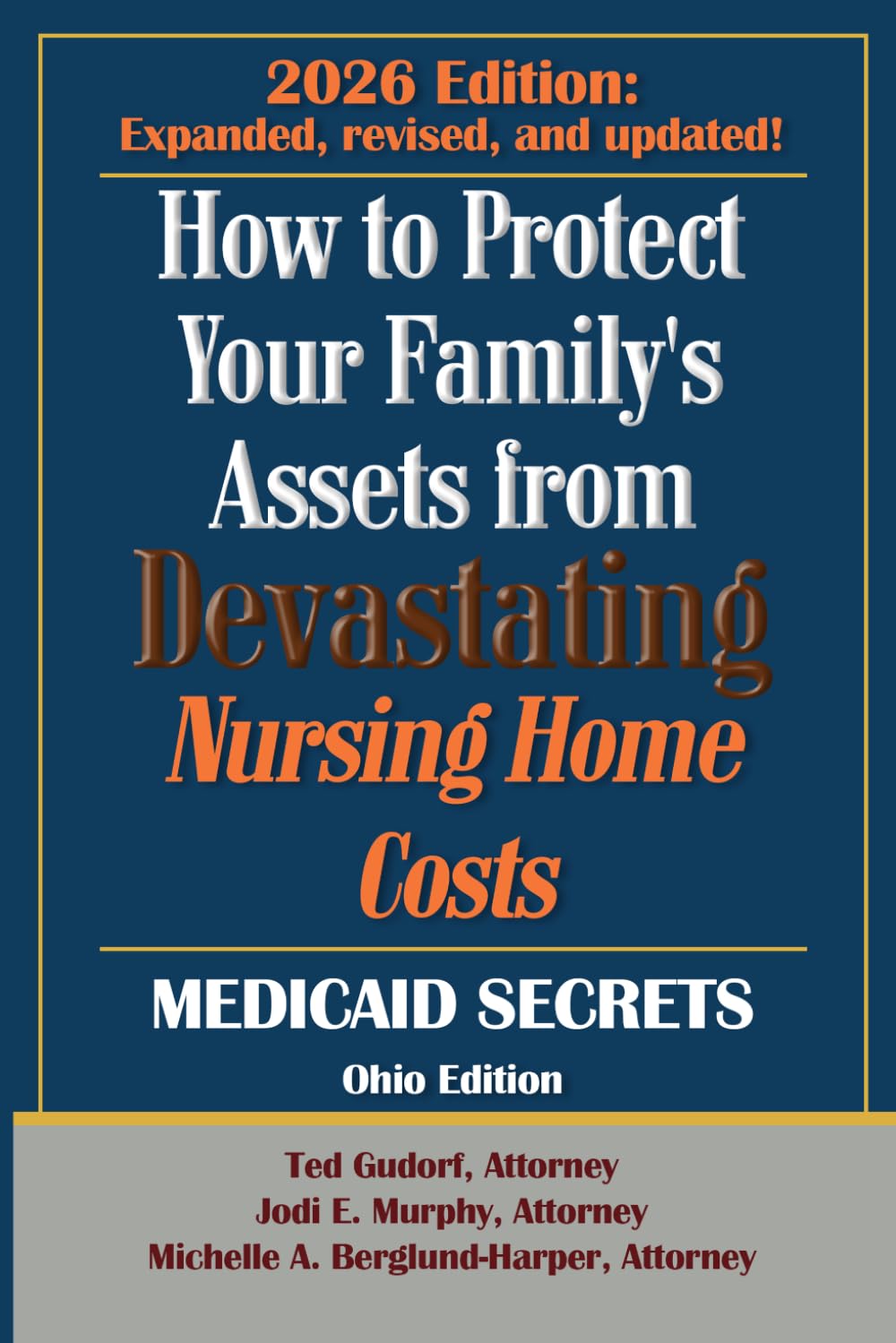 How To Protect Your Family's Assets From Devastating Nursing Home Costs: Medicaid Secrets 2026 (Ohio Edition)
