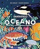 fantastico oceano. ediz. a colori