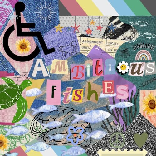 Ambitious Fishes Preview: "Disability in Higher Education"