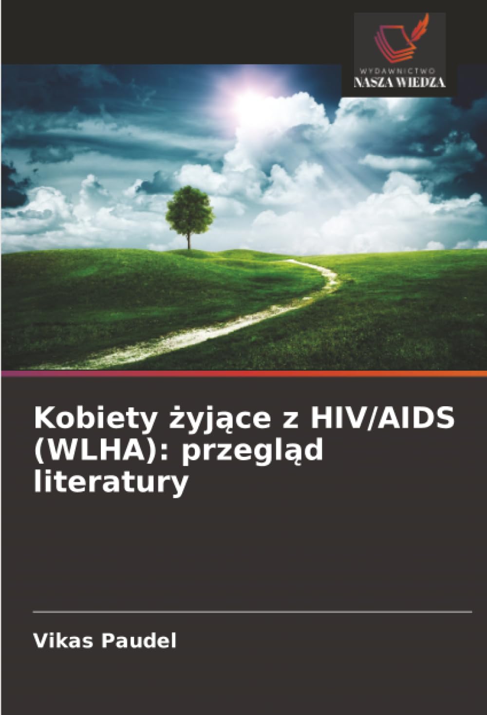 Kobiety żyjące z HIV/AIDS (WLHA): przegląd literatury