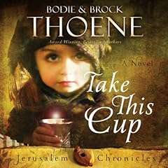 Take This Cup Audiolibro Por Bodie Thoene arte de portada