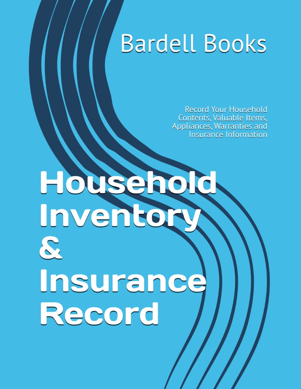 Household Inventory & Insurance Record: Record Your Household Contents, Valuable Items, Appliances, Warranties and Insurance Information