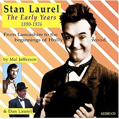 STAN LAUREL - The Early Years 1890-1926