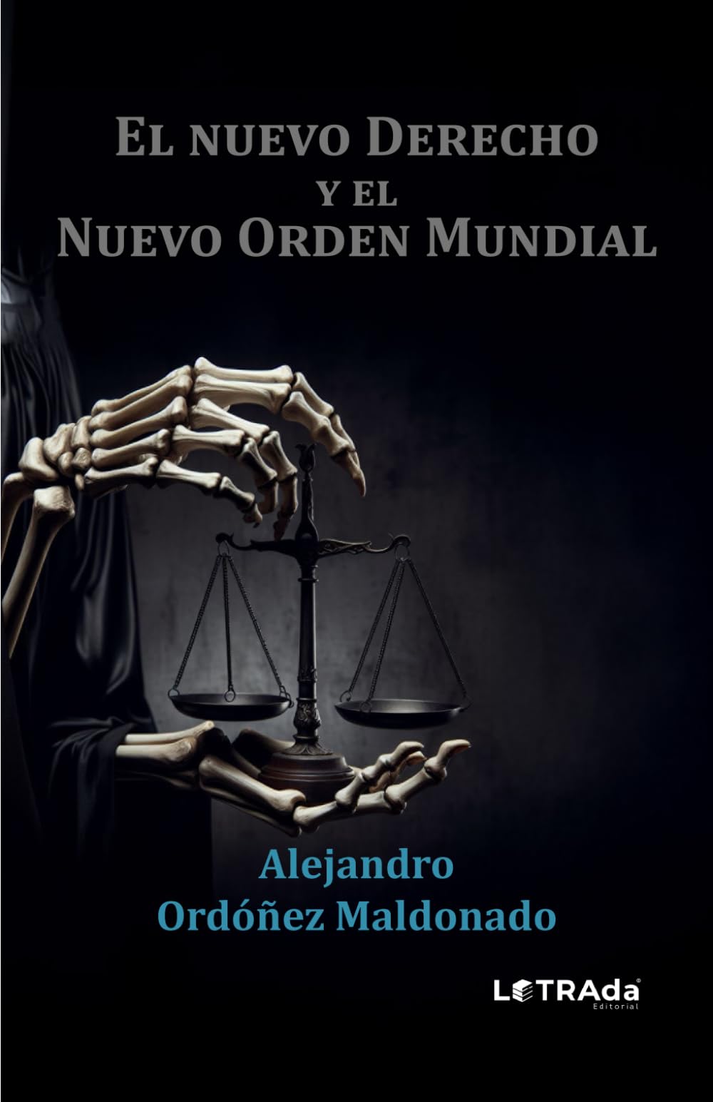 El nuevo Derecho y el Nuevo Orden Mundial