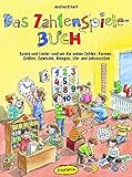  Das Zahlenspiele-Buch: Spiele und Lieder rund um die ersten Zahlen, Formen, Größen, Gewichte, Mengen, Uhr- und Jahreszeiten (Praxisbücher für den pädagogischen Alltag)