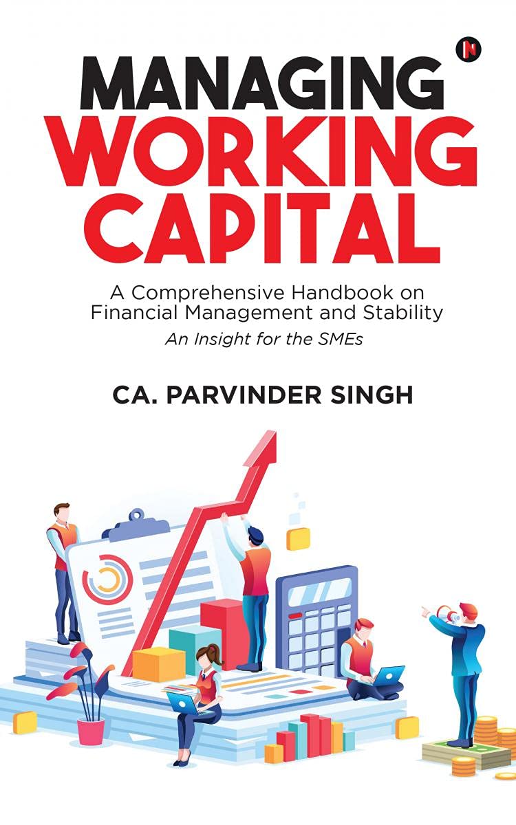 Managing Working Capital: A Comprehensive Handbook on Financial Management and Stability