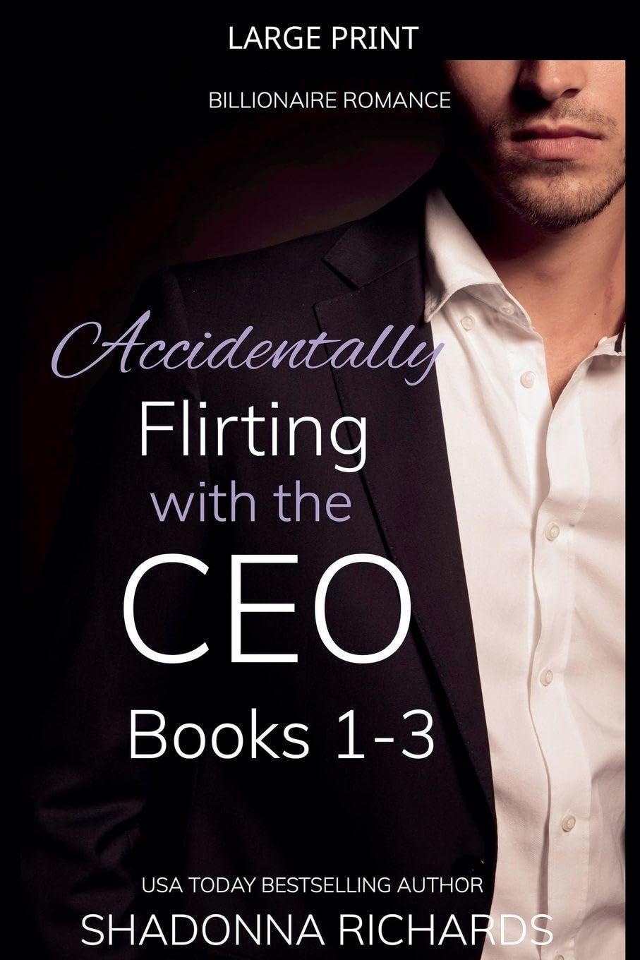 Billionaire Romance - Accidentally Flirting with the CEO Books 1-3 (1)