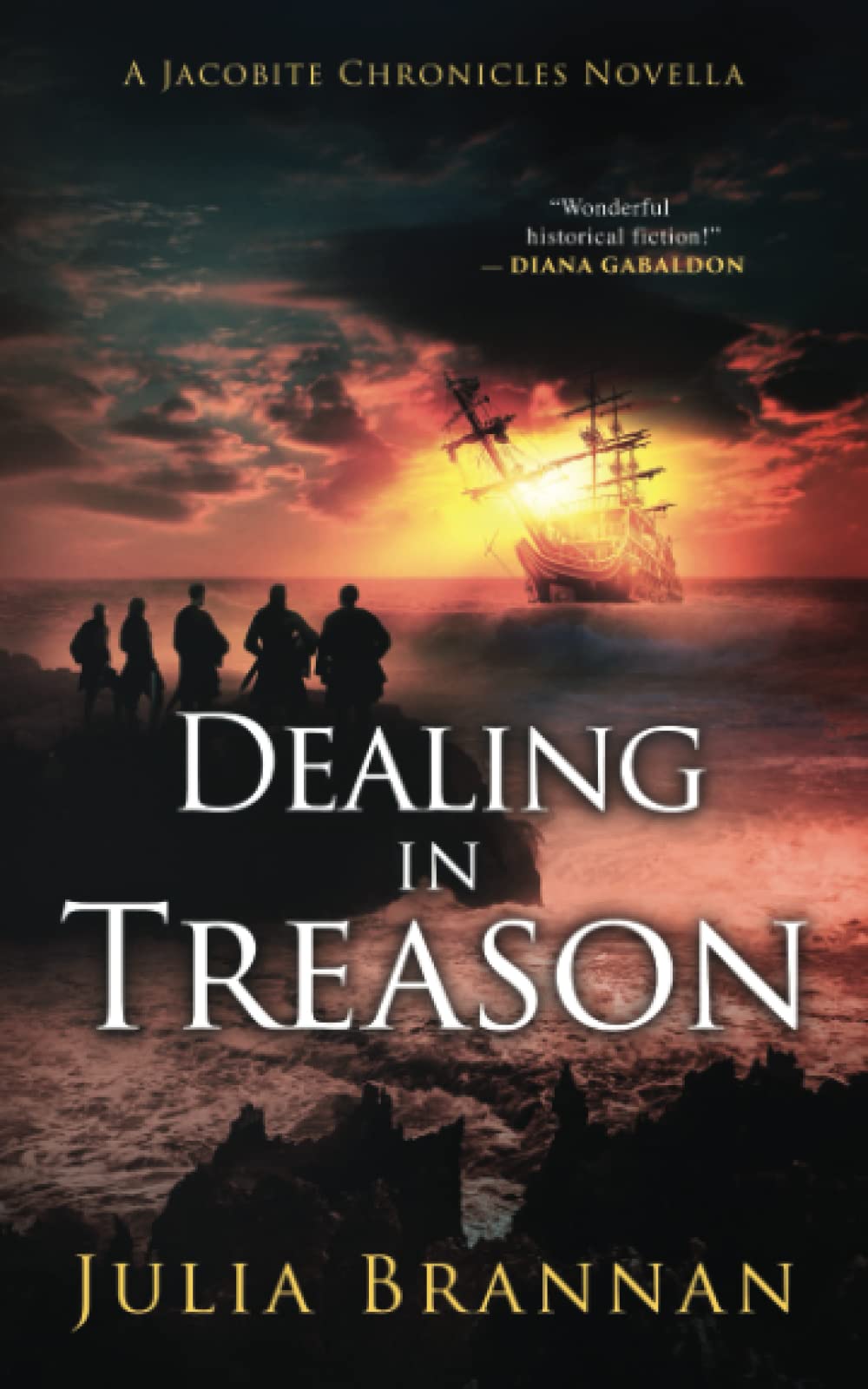 Julia BrannanDealing in Treason: A Jacobite Chronicles Novella