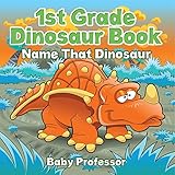 1st Grade Dinosaur Book: Name That Dinosaur