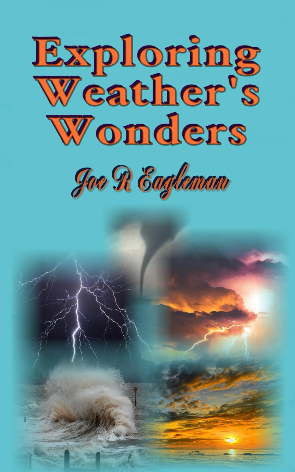 Exploring Weather's Wonders