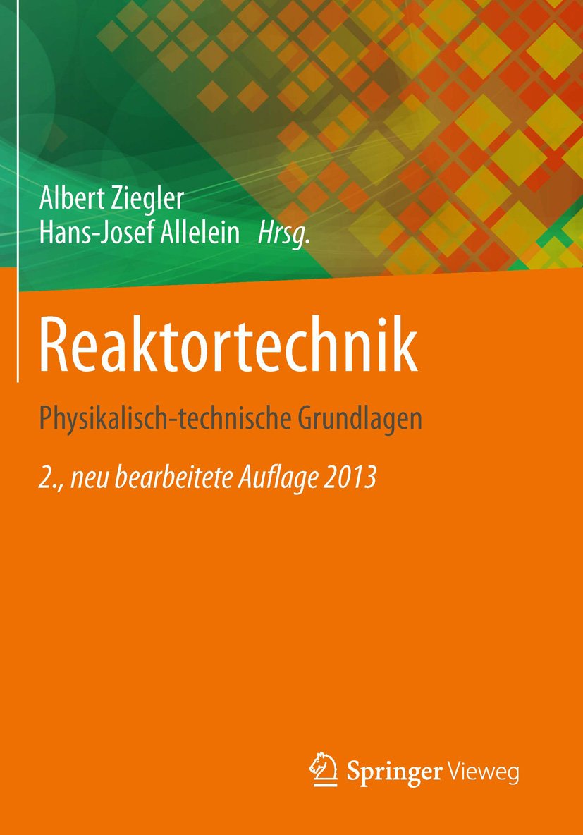 Reaktortechnik: Physikalisch-technische Grundlagen