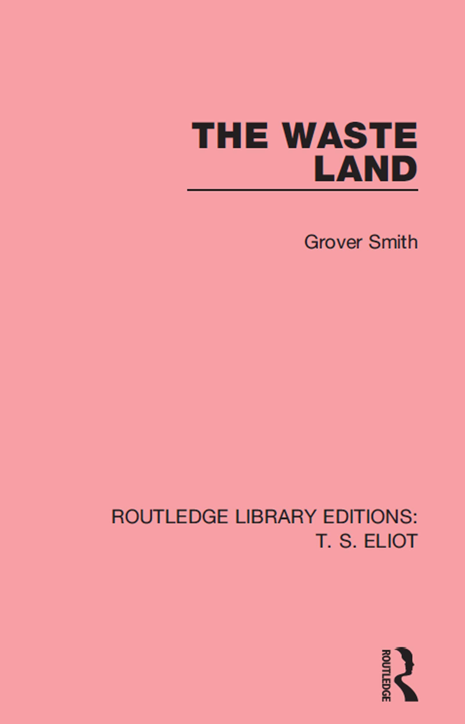 The Waste Land T.S. Eliot Routledge Library Editions Livre Anglais
