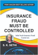 Insurance Fraud must be Controlled India Needs Insurance Fraud Control Act