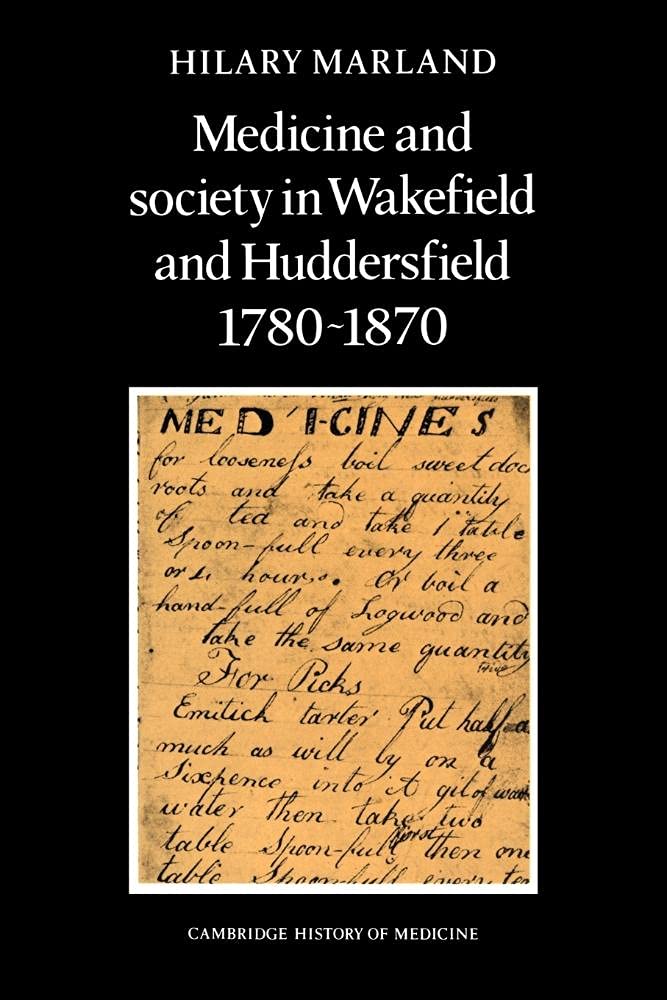 Medicine and Society in Wakefield and Huddersfi. Marland<|