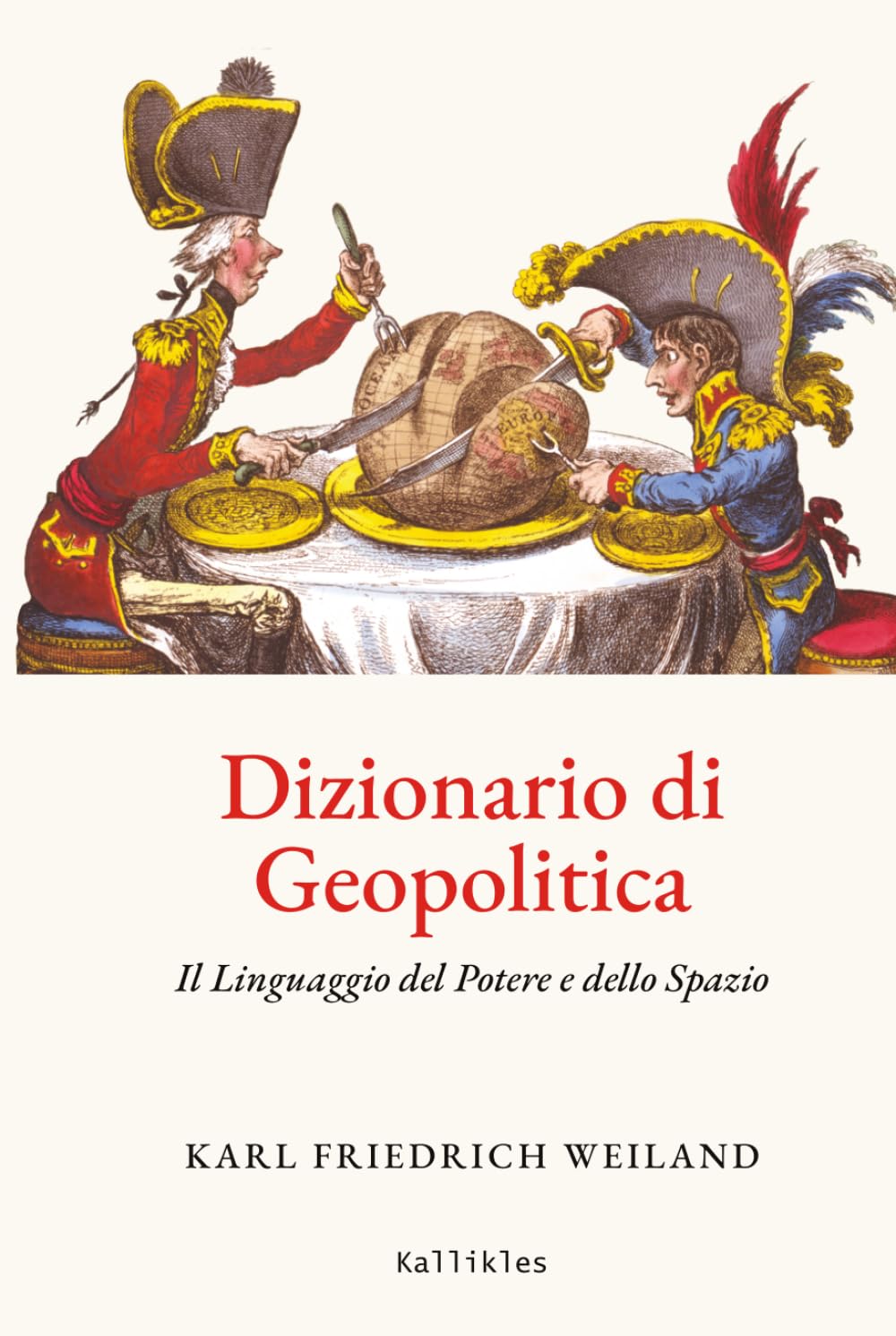 Dizionario di Geopolitica: Il Linguaggio del Potere e dello Spazio