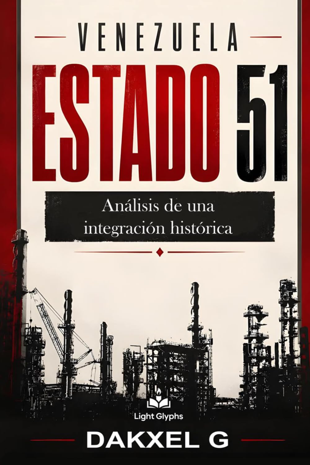 Venezuela Estado 51: Análisis de una integración histórica