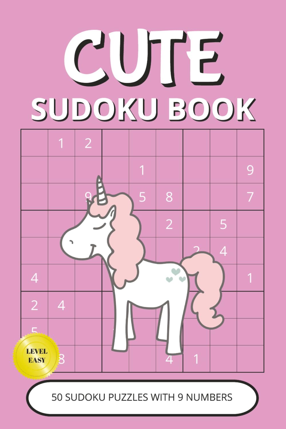 Cute Sudoku Puzzle Book: Adorable Kawaii Sudoku Puzzles with Easy-to-Read Layout | 50 Relaxing Logic Games with 9 Numbers Each | Large Print, 6x9” ... & Cozy Moments (Cute Puzzle Collection)