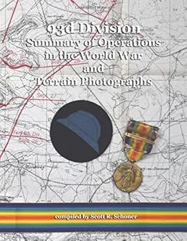 Paperback 93d Division Summary of Operations in the World War and Terrain Photographs (A.E.F. Summaries of Operations and Terrain Photographs) Book