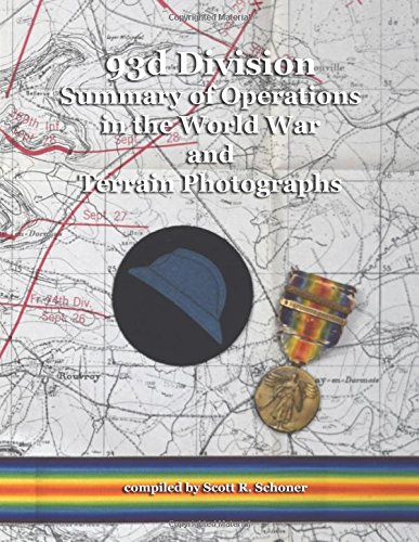 93D Division Summary Of Operations In The World War And Terrain Photographs (A.e.f. Summaries Of Operations And Terrain Photographs) #TOP11