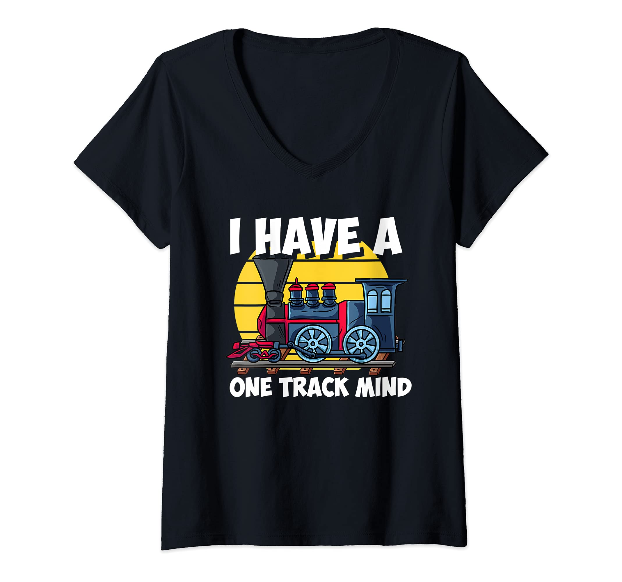 Womens I Have A One Track Mind Funny Railroad Gift for Train Lover V-Neck T-Shirt
