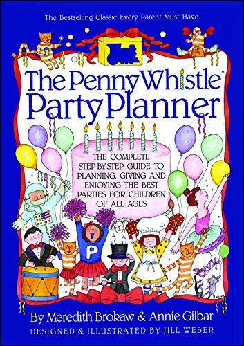 Penny Whistle Party Planner Reissue Edition by Brokaw, Meredith, Gilbar, Annie published by Prentice Hall & IBD (1991)      Paperback