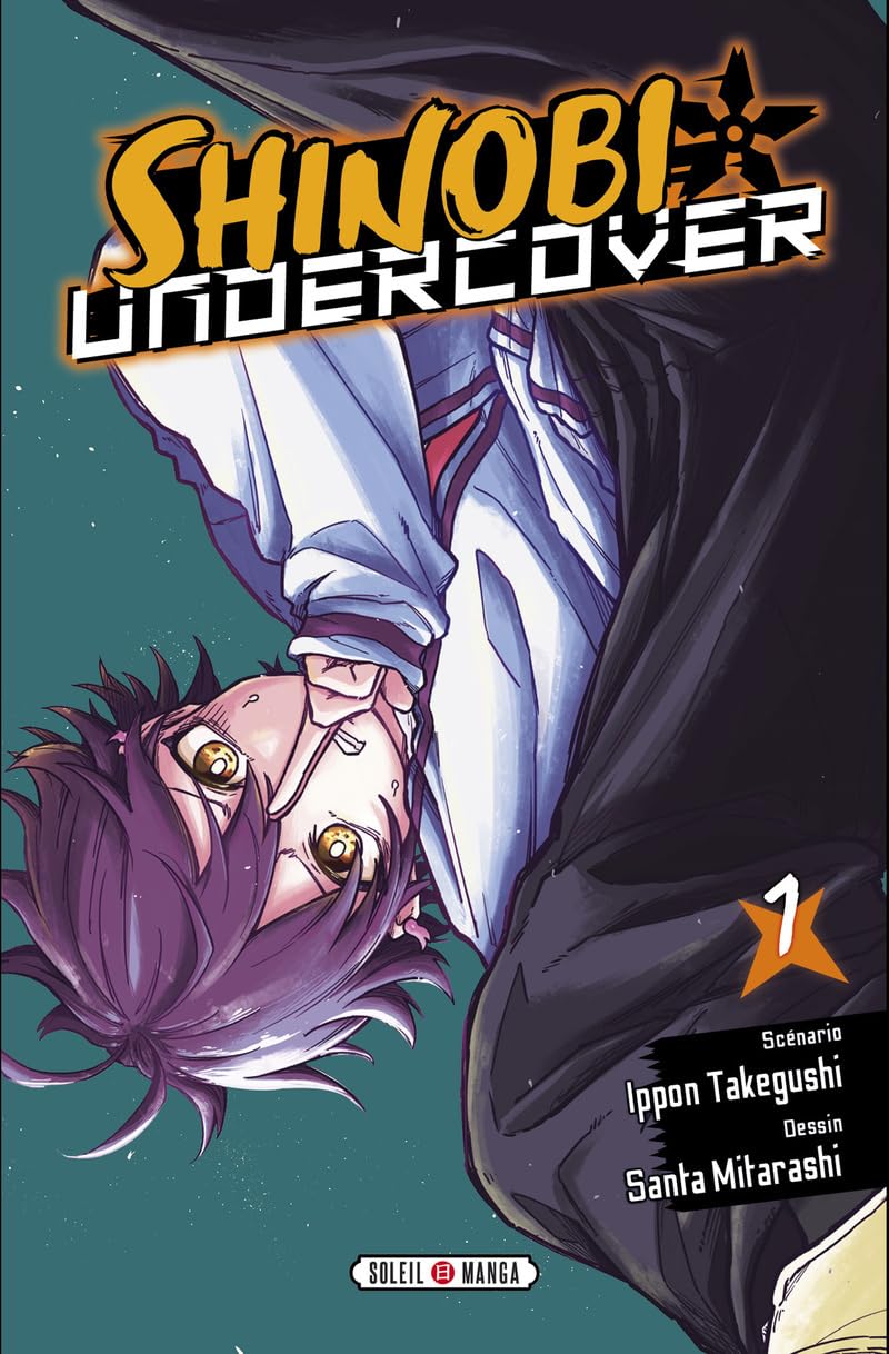 Shinobi Undercover T01 (1): Tome 1