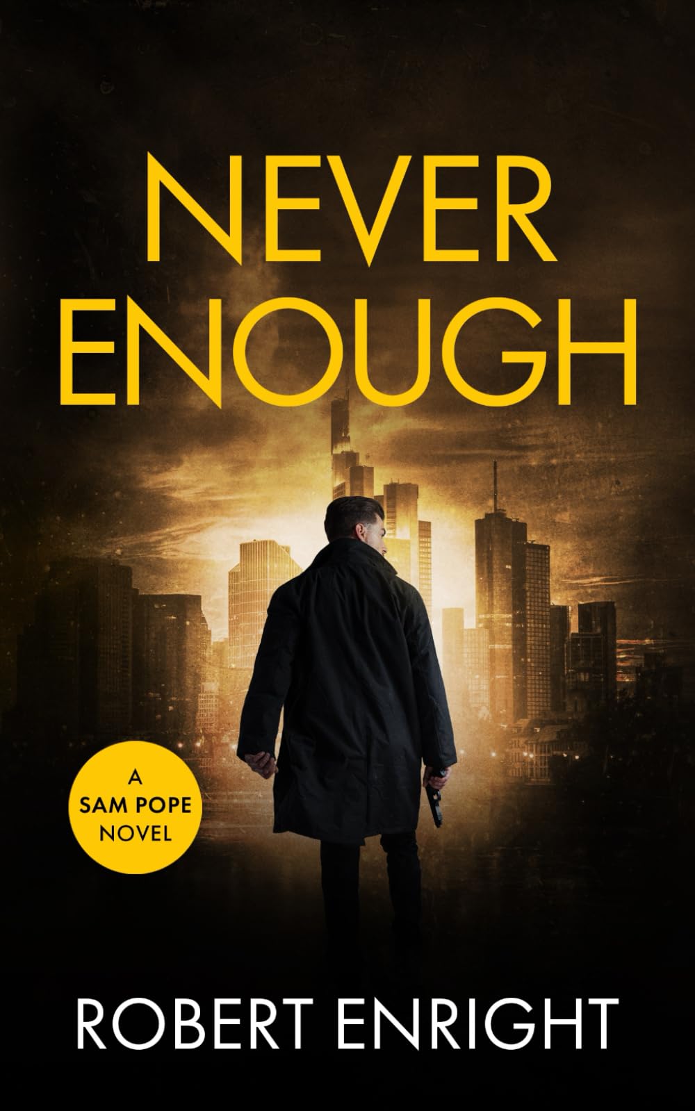 Never Enough (Sam Pope Series)