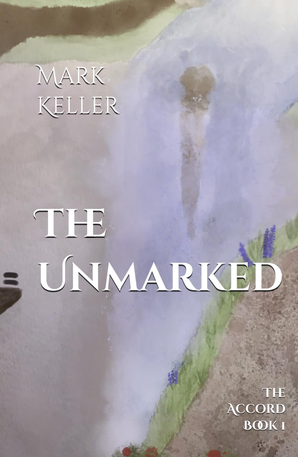 The Unmarked: The Accord, Book One