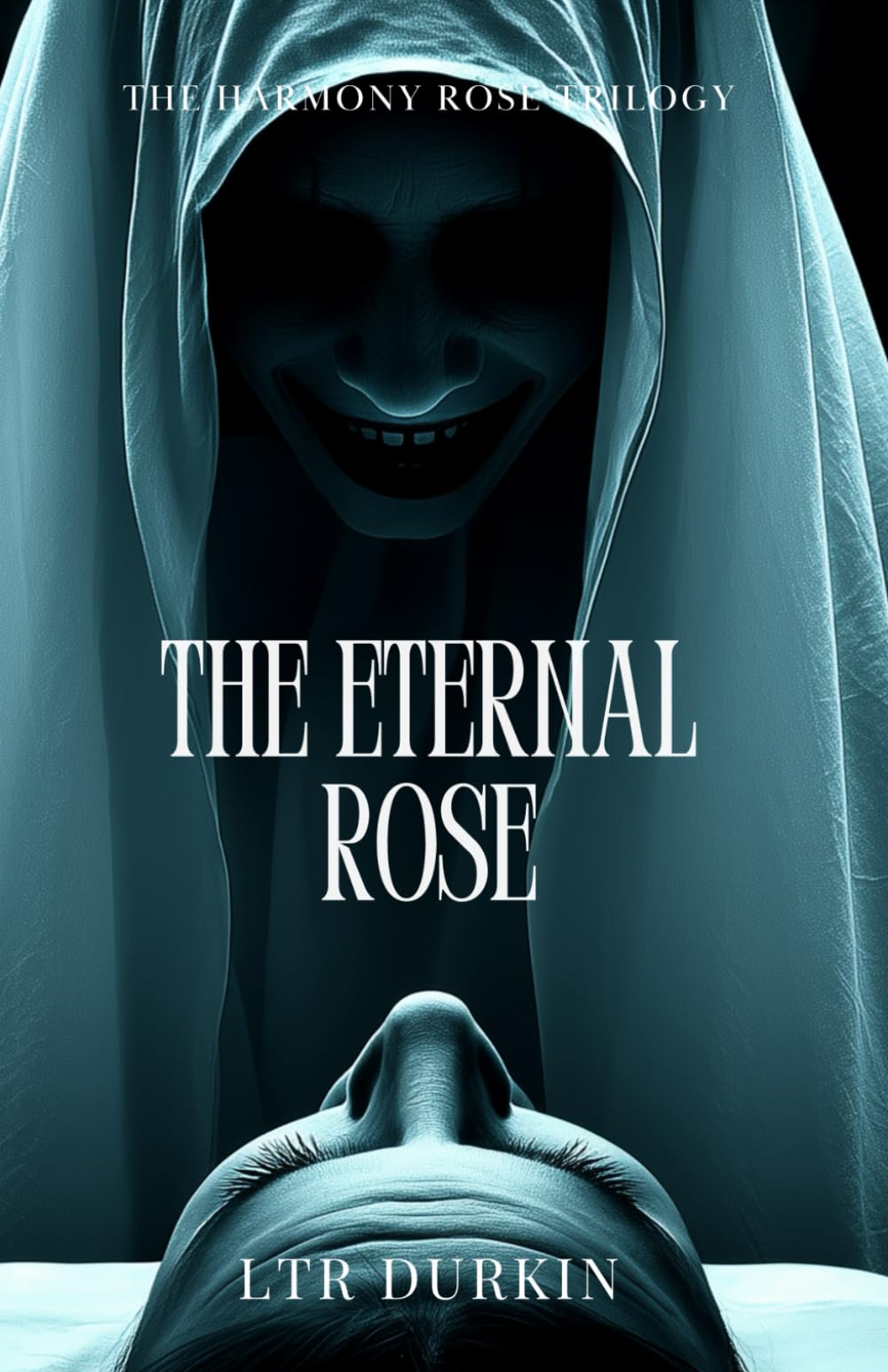 The Eternal Rose: A devastating digital plague where pursuing likes turns deadly, concluding the complete trilogy. (The Harmony Rose)