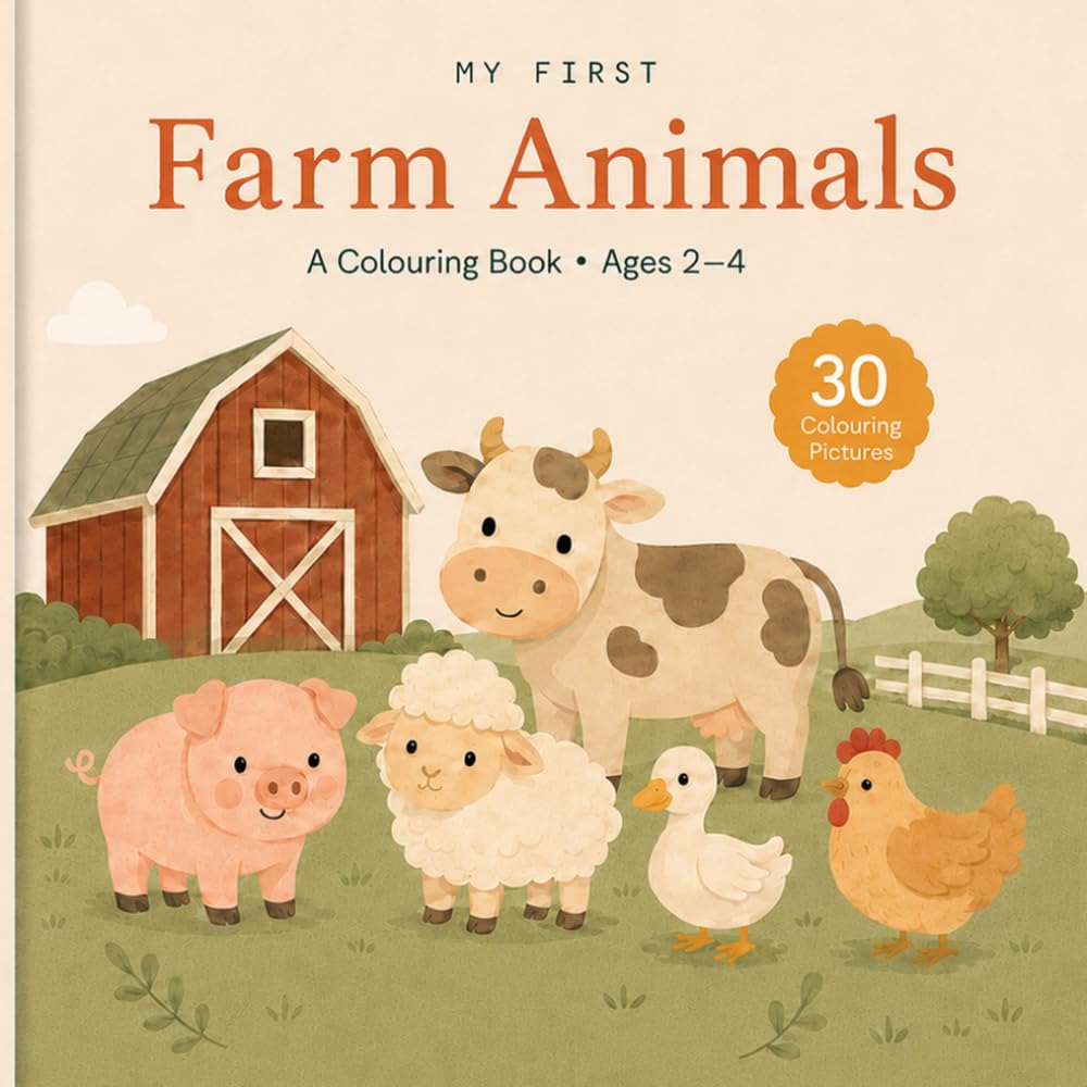 My First Farm Animals: A Colouring Book - Ages 2–4