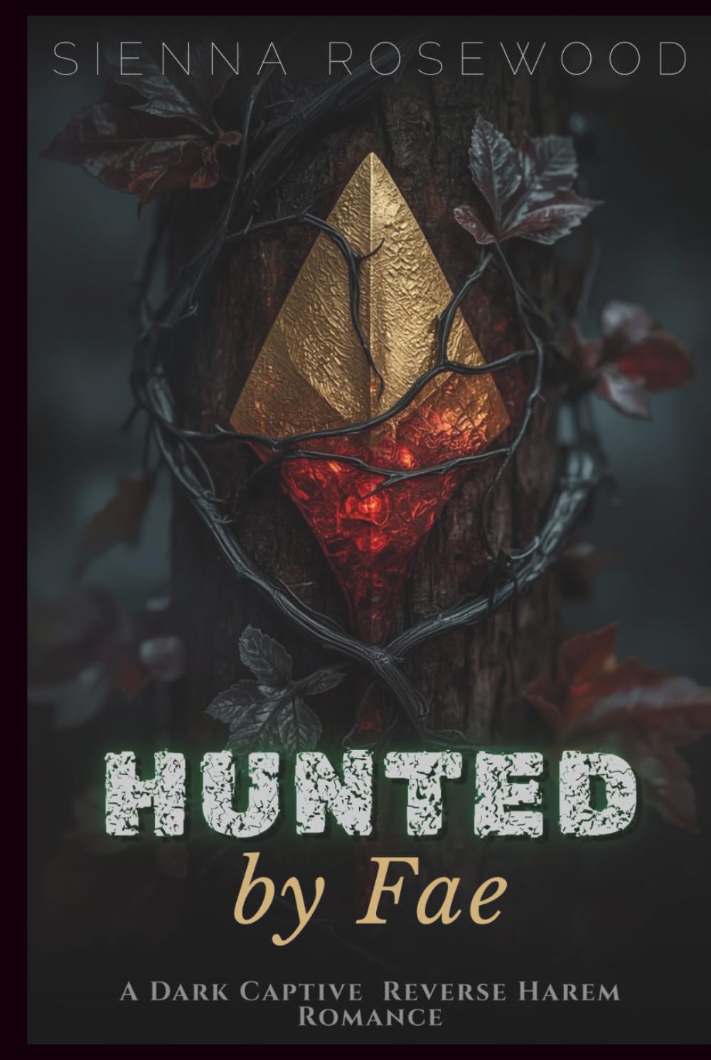 Hunted by Fae: A Dark Captive Reverse Harem Romance (Claimed by the Supernaturals)