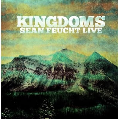 Kingdoms - Sean Feucht Live