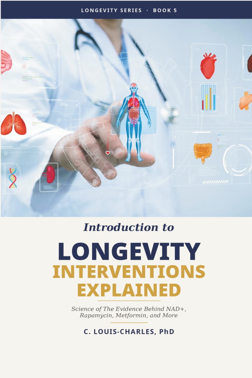 Explaining Longevity Interventions: The Evidence Behind NAD+, Rapamycin, Metformin, and More