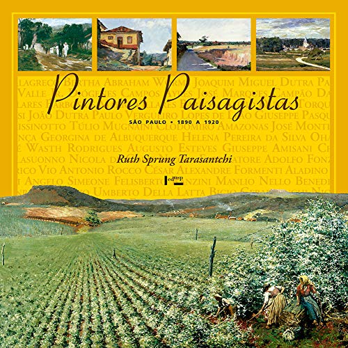 Pintores Paisagistas: São Paulo 1890 a 1920