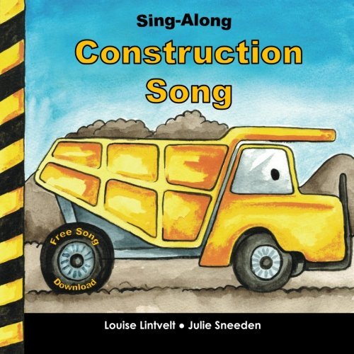 Sing-Along Construction Song by Louise Lintvelt (2014-08-12)