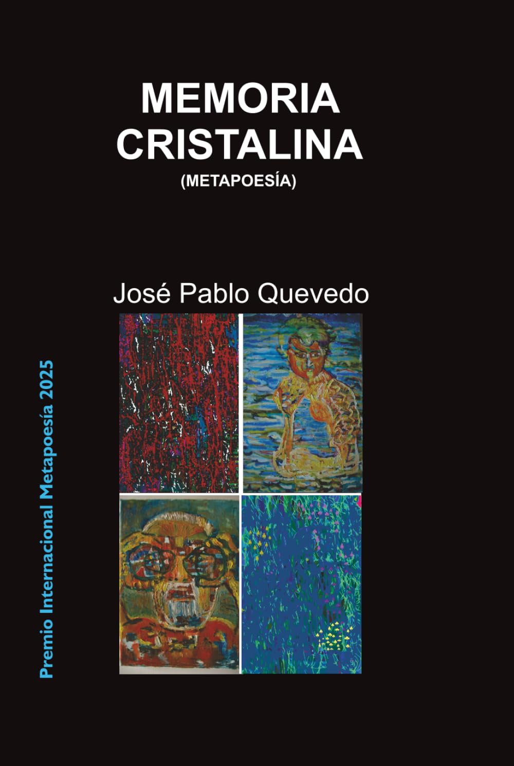 MEMORIA CRISTALINA: (Metapoesía)