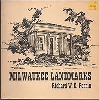 Milwaukee landmarks (Milwaukee Public Museum publication in history ; no. 9) 0893260444 Book Cover