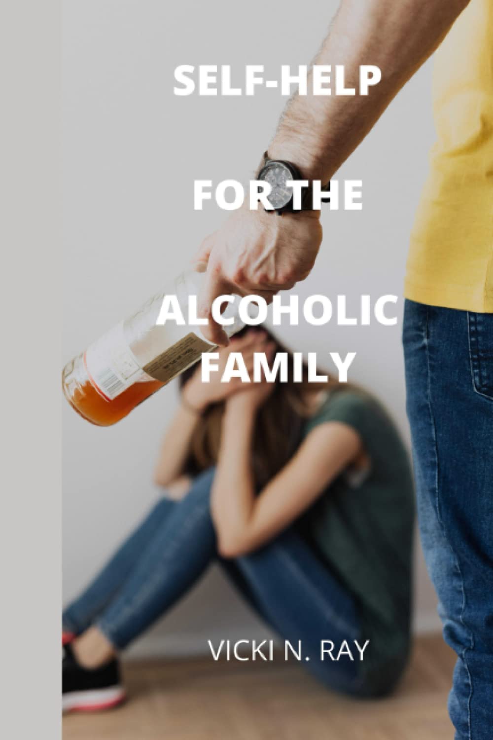 SELF-HELP FOR THE ALCOHOLIC FAMILY