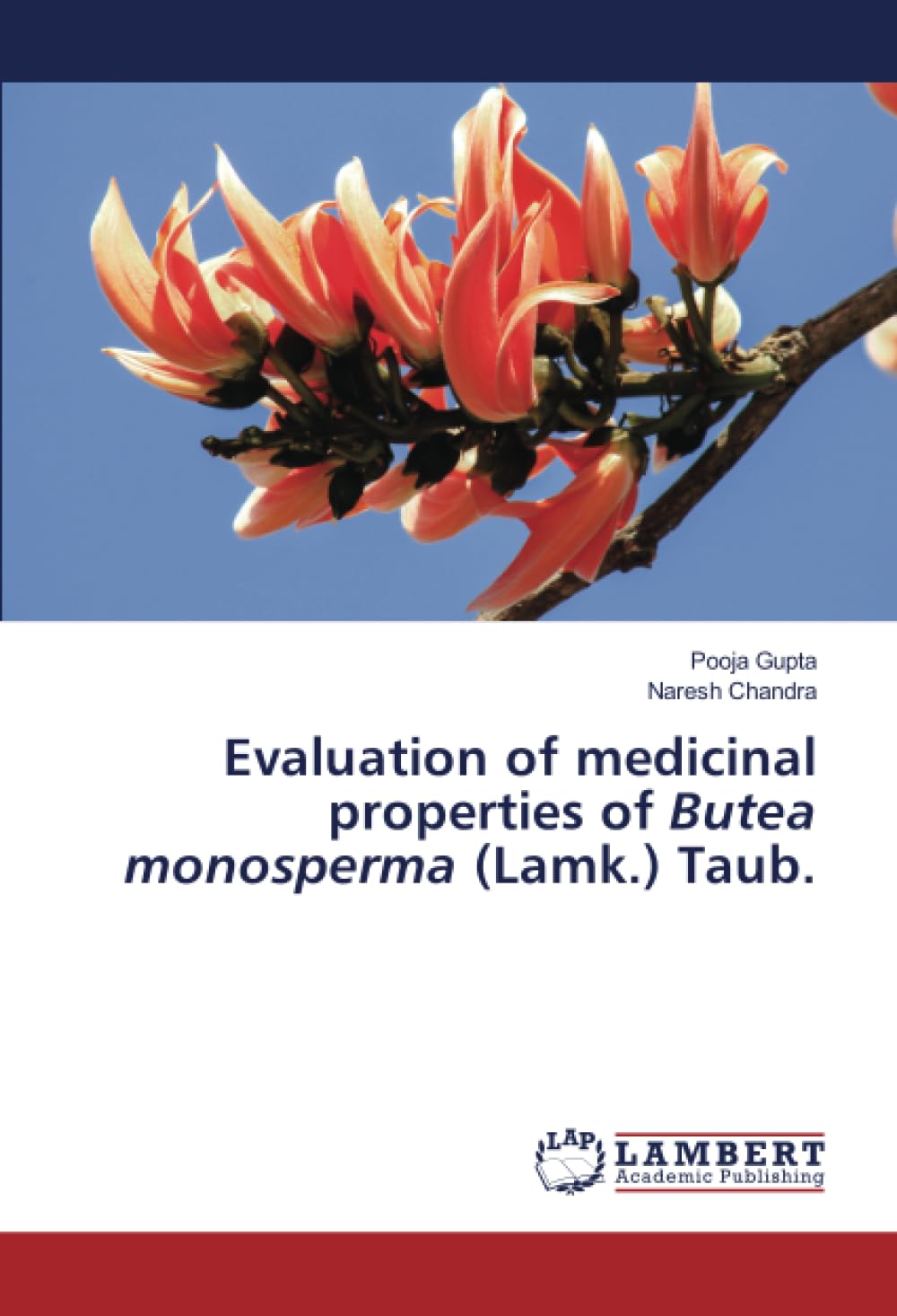 Evaluation of medicinal properties of Butea monosperma (Lamk.) Taub.