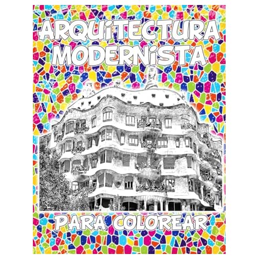 Arquitectura modernista para colorear: Un libro para recorrer los edificios emblemáticos del modernismo catalán en Barcelona | 50 Dibujos para liberar su mente y aliviar el estrés y la ansiedad