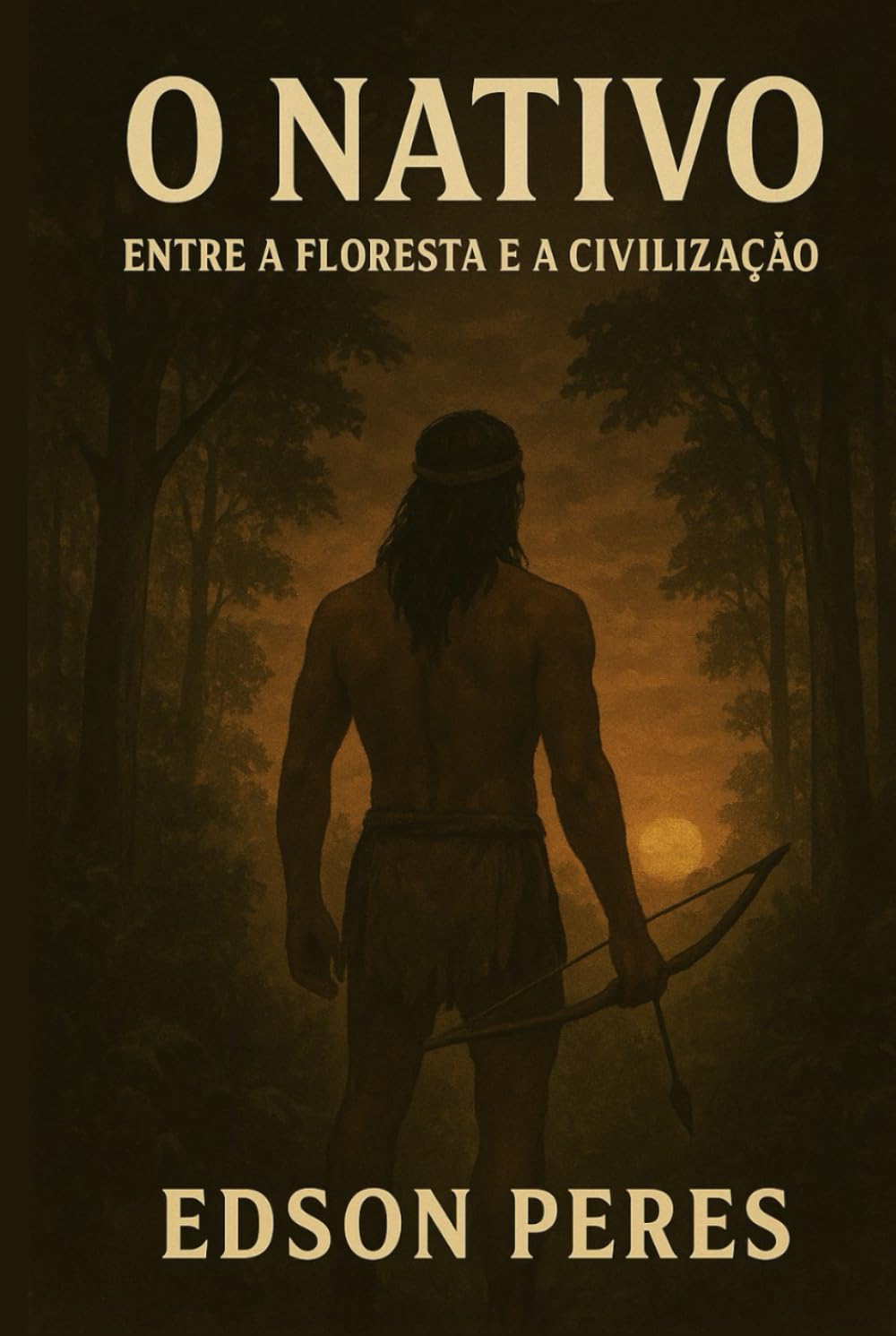 O Nativo: Entre a Floresta e a Civilização